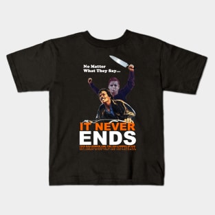 It Never Ends This Halloween... Kids T-Shirt